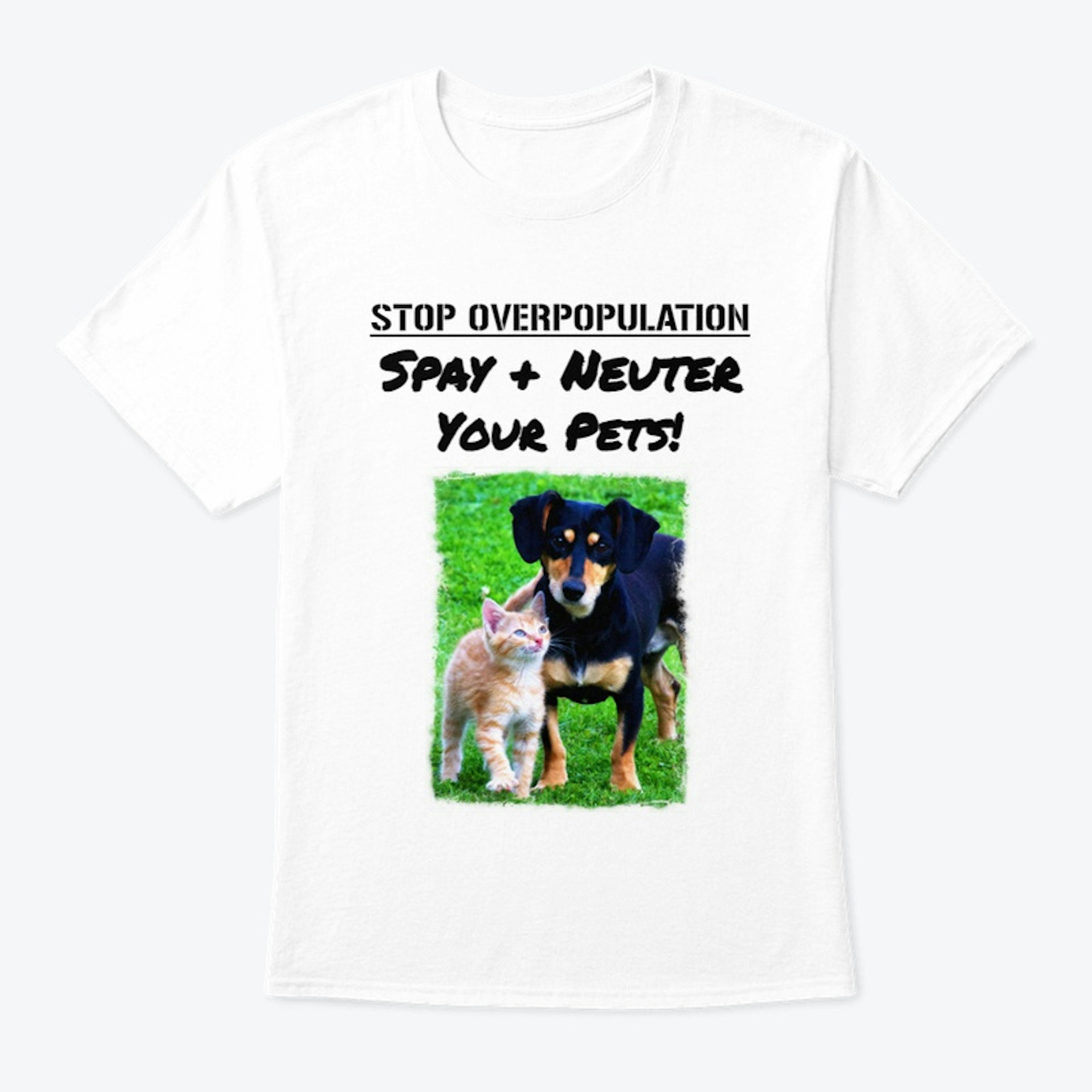 Stop Overpopulation - Spay + Neuter Pets