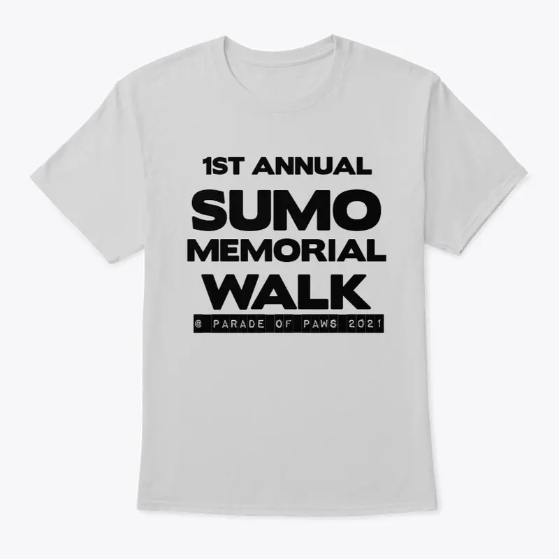 1ST ANNUAL SUMO MEMORIAL WALK GEAR